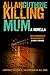 Killing Mum