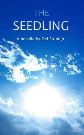 The Seedling: A gay-themed novella of transrealism (Kindle Edition)