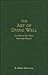 The Art of Dying Well by Robert Bellarmine The Art of Dying Well by Robert Bellarmine