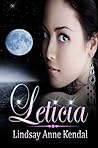 Leticia by Lindsay Anne Kendal