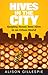 Hives in the City: Keeping Honey Bees Alive in an Urban World