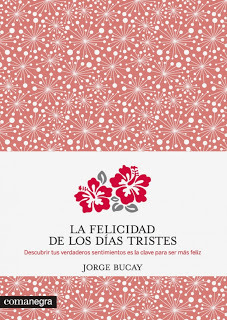 La felicidad de los días tristes (Paperback)