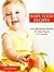 Baby Food Recipes: Easy Wholesome Recipes For Busy Parents 6-12 Months