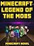 Minecraft: Legend of the Mobs - A Minecraft Novel