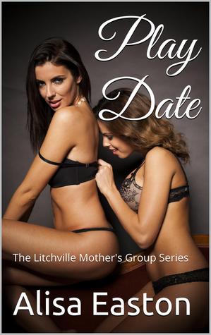 Play Date: The Litchville Mother's Group Series