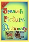 Spanish Picture Dictionary for Kids of All Ages