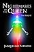 Nightmares of the Queen (Th...