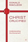 Christ Crucified:...