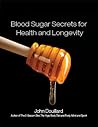 Blood Sugar Secrets for Health and Longevitiy