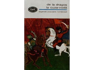De la Dragos la Cuza Voda - Legende populare romanesti