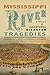 Mississippi River Tragedies by Christine A. Klein