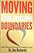 Moving Your Invisible Boundaries: Heart Physics: The Key to Limitless Living