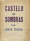 Castelo de Sombras by Judith Teixeira