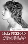 Mary Pickford: Ca...