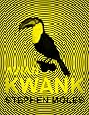 Avian Kwank by Stephen Moles