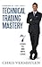 Technical Trading Mastery