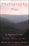 Photography Plus - A Beginner's View Photography Plus - A Beginner's View