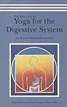 The Practice of Yoga for the Digestive System