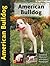 American Bulldog by Abe Fishman