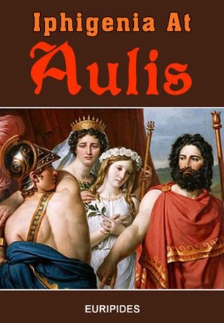 Iphigenia At Aulis