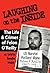 LAUGHING ON THE INSIDE - The Life & Crimes of Felon O'Reilly