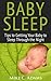 Baby Sleep : Tips to Getting Your Baby to Sleep Through the Night (a baby sleep book of solutions to have a Happy Child)