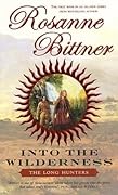 Into the Wilderness: The Long Hunters (Westward America, #1)