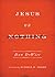 Jesus or Nothing