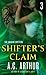 Shifter's Claim Part III by A.C. Arthur