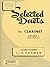 Selected Duets for Clarinet Volume I: Easy–Medium