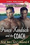 Prince Kendrick and the Coach by Lyssa Samuels