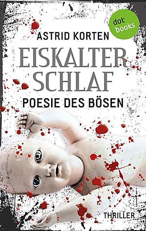 Eiskalter Schlaf: Poesie des Bösen (Kindle Edition)