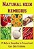 Natural Skin Remedies: 25 Natural Remedies to Prevent and Cure Skin Problems: (skin care, skin recipes, skin remedy, natural remedies, homemade skin care)
