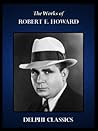 The Works of Robert E. Howard