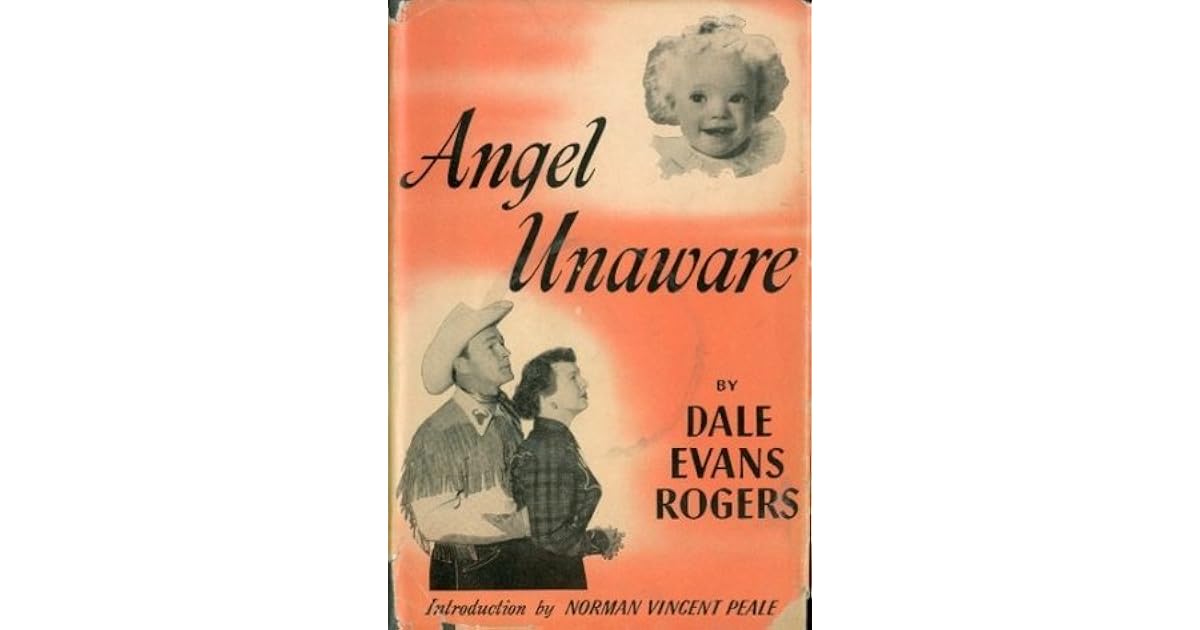Angel Unaware by Dale Evans Rogers