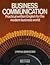 Business Communication: Practical written English for the modern business world