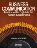 Business Communication: Practical written English for the modern business world (Paperback)