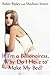 If I'm a Billionairess, Why...