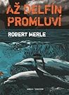 Až delfín promluví
