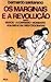 Os Marginais e a Revolução