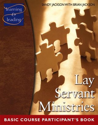 Lay Servant Ministries Basic Course Participant's Book (Kindle Edition)