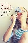 La luz de Candela by Mónica Carrillo