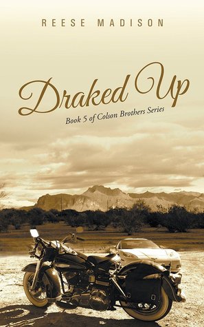Draked Up (Colson Brothers, #5)