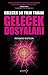 Gelecek Dosyaları