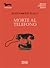 Morte al telefono