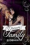 Dream Family by J.J. DiBenedetto