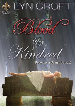 Blood and Kindred (Bloodlines, #2)