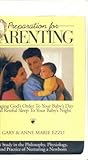 Preparation for Parenting. Bringing God's Order To Your Baby'... by Gary Ezzo