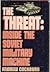 The Threat: Inside the Soviet Military Machine