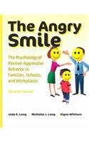 The Angry Smile: The Psychology of Passive-Aggressive Behavior in Families, Schools, and Workplaces (Perfect Paperback)